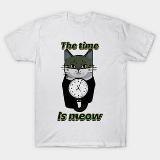 The Time is Meow T-Shirt